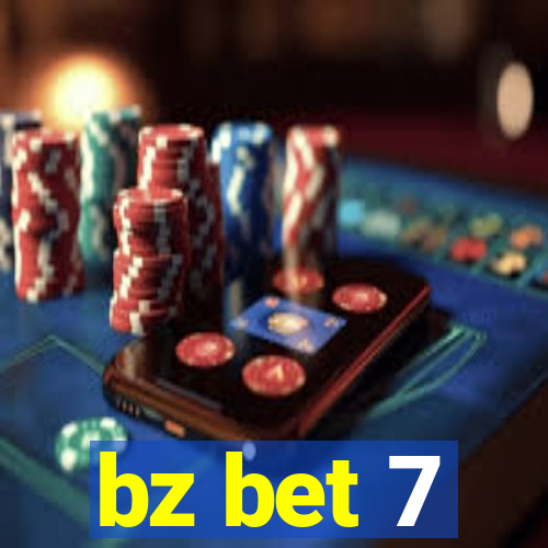 bz bet 7